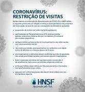 Conheça as novas medidas para as visitas no HNSF.